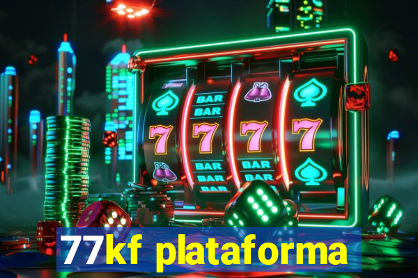 77kf plataforma